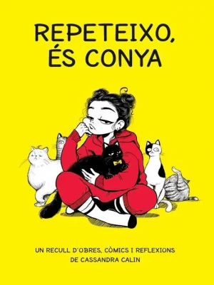 Repeteixo, és conya