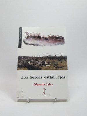 Los héroes están lejos