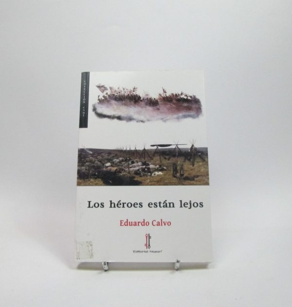 Los héroes están lejos