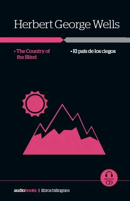 The country of the blind  / el país de los ciegos