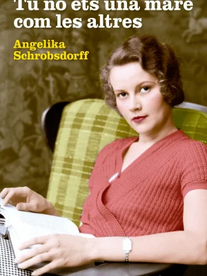 9788416863044_1000x1000.webp Tu no ets una mare com les altres