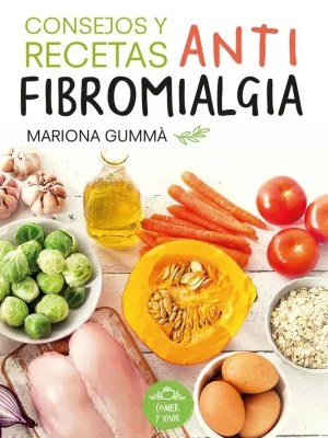 Consejos y recetas antifibromialgia