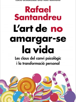 9788416930616_lart-de-no-amargar-se-la-vida-edicio-ampliada-i-actualitzada_front-2.webp L'art de no amargar-se la vida (edició ampliada i actualitzada)
