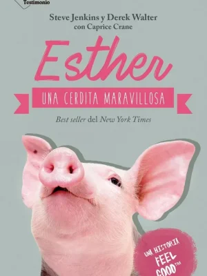 Esther, una cerdita maravillosa