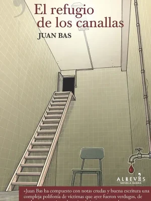 9788417077112_el-refugio-de-los-canallas_front-1.webp El refugio de los canallas