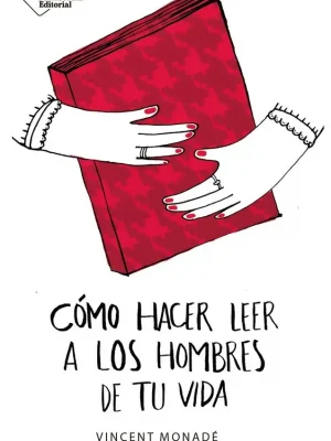 9788417114862_como-hacer-leer-a-los-hombres-de-tu-vida_front-1.webp Cómo hacer leer a los hombres de tu vida