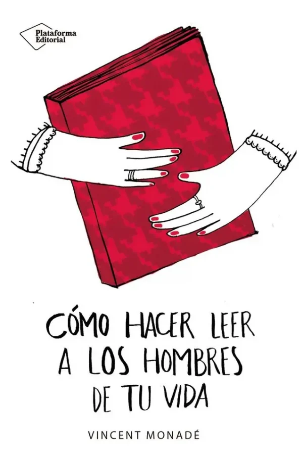 9788417114862_como-hacer-leer-a-los-hombres-de-tu-vida_front-1.webp CĂłmo hacer leer a los hombres de tu vida
