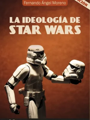 9788417134655_la-ideologia-de-star-wars_front-1.webp La ideología de star wars