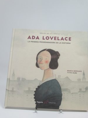 Ada lovelace, la primera progamadora de la historia