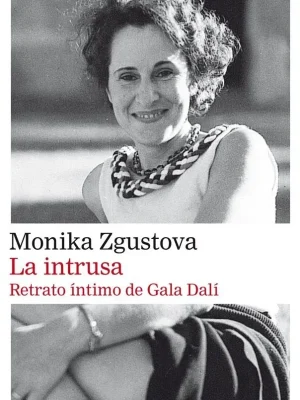 La intrusa. retrato íntimo de gala dalí
