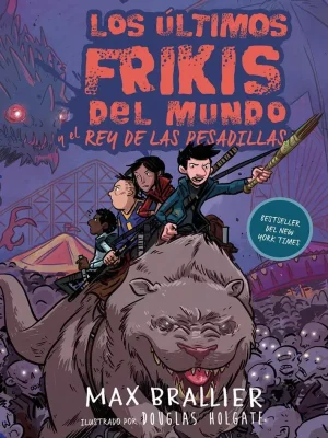 Los últimos frikis del mundo y el rey de las pesadillas