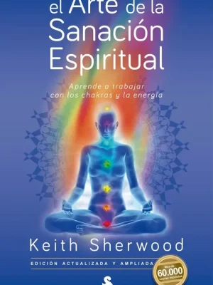 El arte de la sanación espiritual