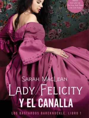 9788417451929_lady-felicity-y-el-canalla_front-2.webp Lady felicity y el canalla