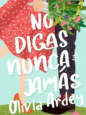 9788417451936_no-digas-nunca-jamas_front-1.webp No digas nunca jamás