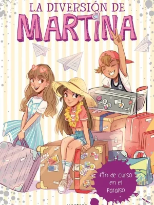 9788417460464_fin-de-curso-en-el-paraiso-la-diversion-de-martina-4_front-9.webp Fin de curso en el paraíso (la diversión de martina 4)