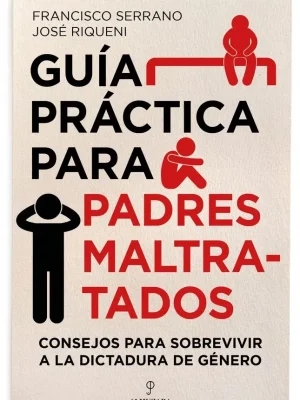 Guía práctica para padres maltratados