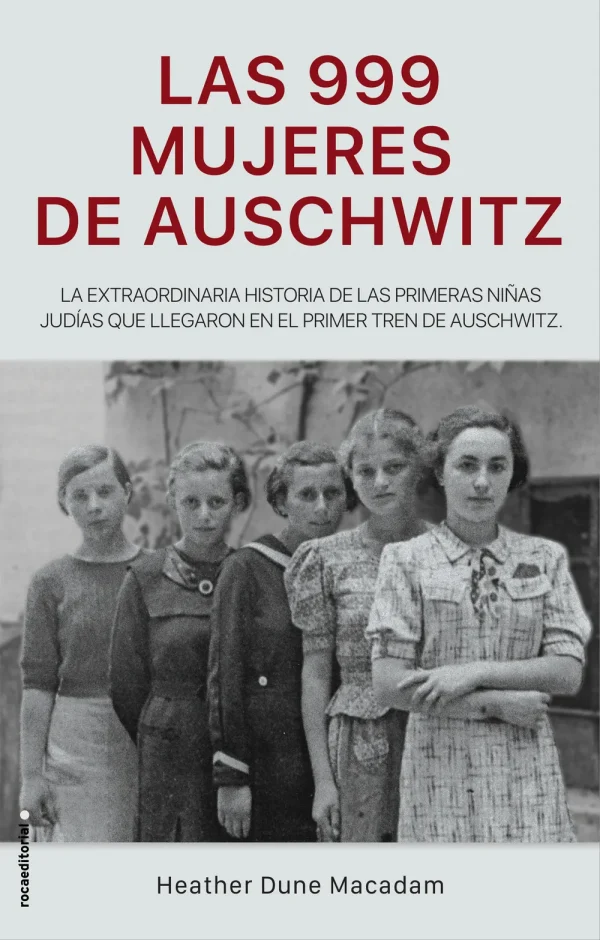 Las 999 mujeres de auschwitz
