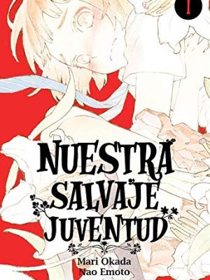 Nuestra salvaje juventud 1