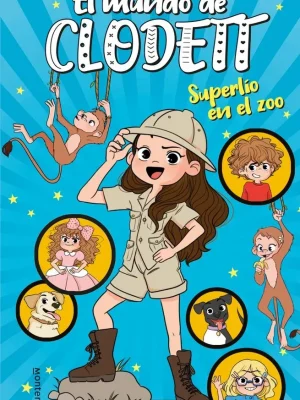 Superlío en el zoo (el mundo de clodett 3)