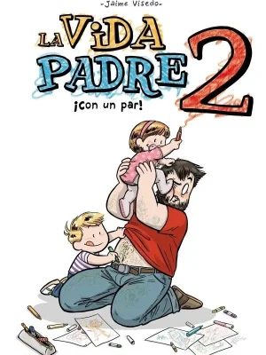 La vida padre 2. ¡con un par!