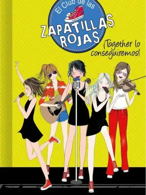 ¡together lo conseguiremos! (serie el club de las zapatillas rojas 18)