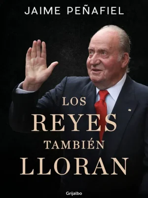 Los reyes también lloran