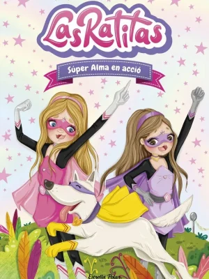 9788418135118_las-ratitas-2-super-alma-en-accio_front-1.webp Las ratitas 2. súper alma en acció