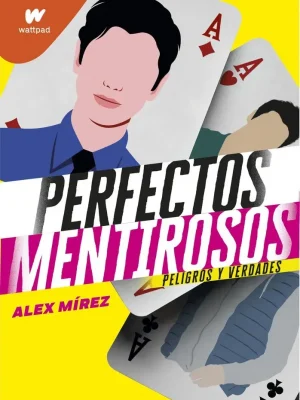 Peligros y verdades (perfectos mentirosos 2)