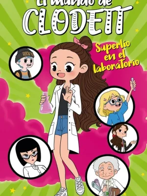 Superlío en el laboratorio (el mundo de clodett 7)