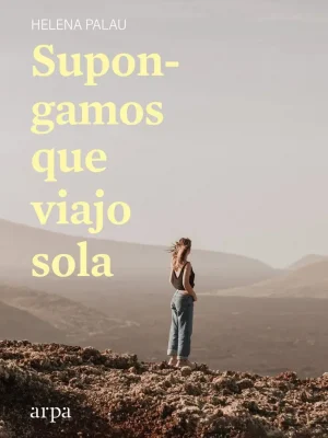 9788418741142_supongamos-que-viajo-sola_front-1.webp Supongamos que viajo sola