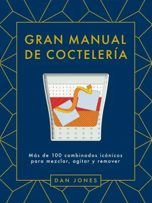 9788419043078_gran-manual-de-cocteleria_front-1.webp Gran manual de coctelería