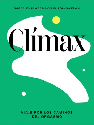 9788419043276_climax-viaje-por-el-universo-del-orgasmo_front-1.webp Clímax: viaje por el universo del orgasmo