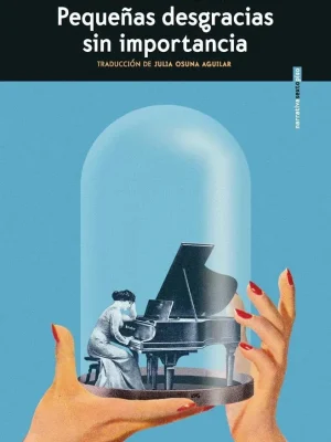 Pequeñas desgracias sin importancia