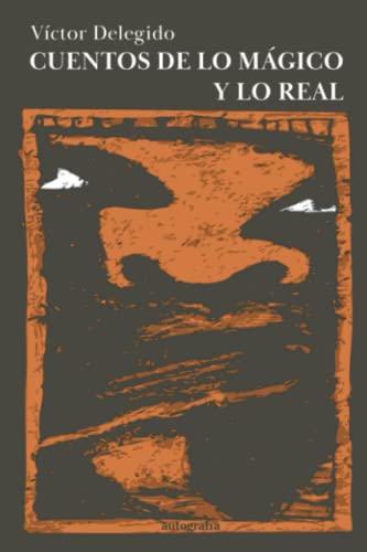 9788419528186_cuentos-de-lo-magico-y-lo-real-spanish-edition_front.jpg Cuentos de lo mágico y lo real (spanish edition)