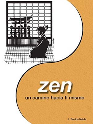 Zen: un camino hacia tí mismo