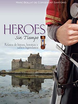 9788420304465_heroes-sin-tiempo-spanish-edition_front-1.jpg Héroes sin tiempo (spanish edition)