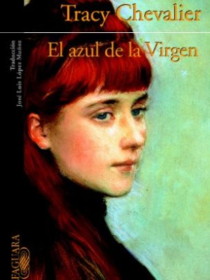 El azul de la virgen (spanish edition)
