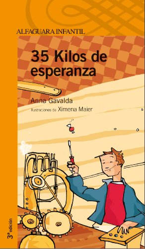 35 kilos de esperanza (serie naranja. a partir de 10 años) (spanish edition)