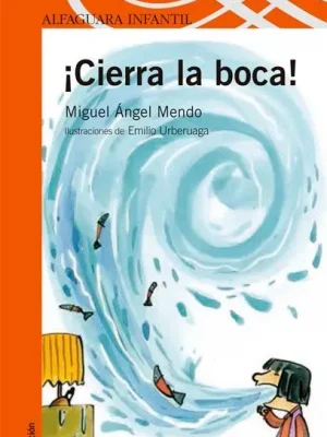 9788420400785_cierra-la-boca_front-4.webp ¡cierra la boca!