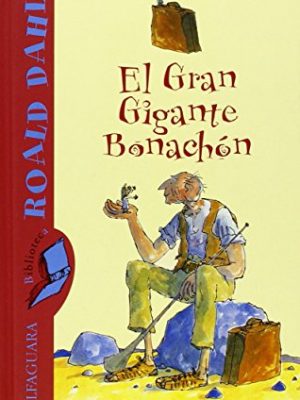 El gran gigante bonachón (alfaguara clasicos) (spanish edition)