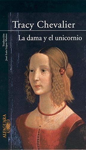 9788420401782_la-dama-y-el-unicornio_front-1.jpg La dama y el unicornio