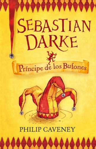 Sebastian darke 1. principe de los bufones (serie azul) (spanish edition)
