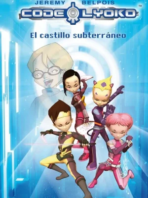 Código lyoko 1. el castillo subterráneo