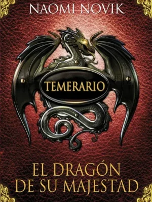 El dragón de su majestad (temerario 1)