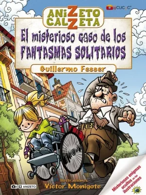 9788420406411_anizeto-calzeta-el-misterioso-caso-de-los-fantasmas-solitarios_front-3.webp Anizeto calzeta. el misterioso caso de los fantasmas solitarios