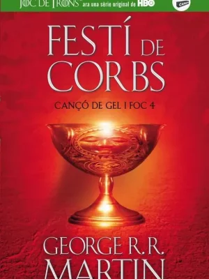 Festí de corbs (cançó de gel i foc 4)