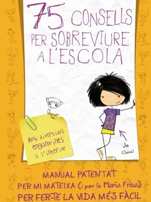 9788420411019_75-consells-per-sobreviure-a-lescola-serie-75-consells-1_front-1.webp 75 consells per sobreviure a l'escola (sèrie 75 consells 1)