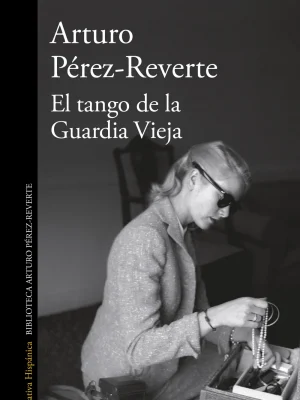9788420413099_el-tango-de-la-guardia-vieja_front-1.webp El tango de la guardia vieja