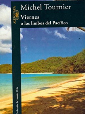 Viernes, o los limbos del pacifico/friday (spanish edition)