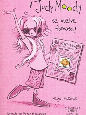 ¡judy moody se vuelve famosa! (colección judy moody 2) (spanish edition)